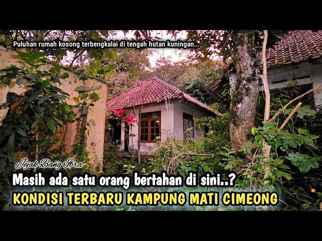 KAMPUNG MATI PALING ANGKER DI TENGAH HUTAN KUNINGAN, SEKARANG SUDAH MENJADI KAMPUNG BERHANTU...