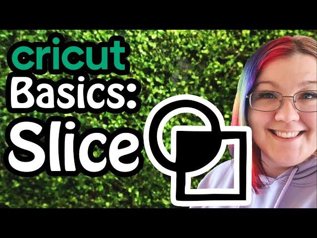 How to Slice in Cricut Design Space | Cricut Basics