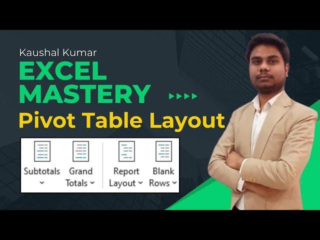 Master Pivot Table Layouts in Excel: Tips for Efficient Data Analysis