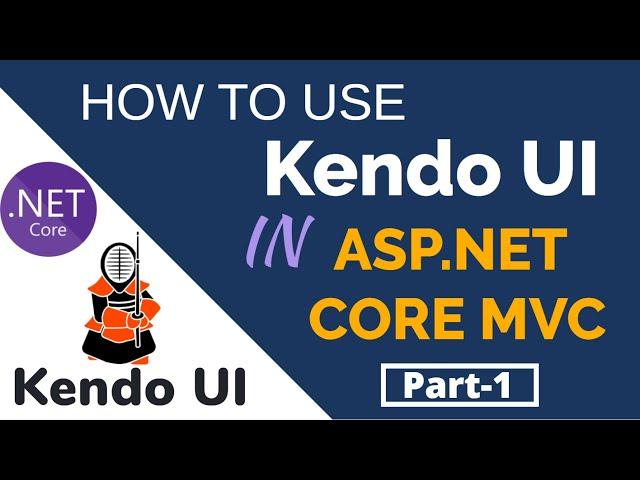 How To Use Kendo UI In ASP.NET Core MVC - Part-1