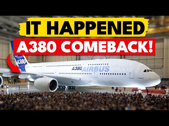 The Airbus A380 Is Making a HUGE COMEBACK & SHOCKS The Entire Industry! Here's Why