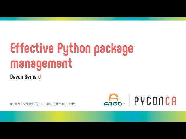 Effective Python package management (Devon Bernard)