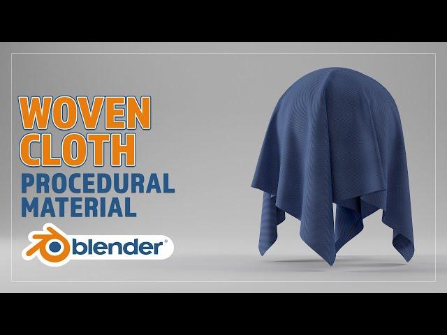 CREATE A PROCEDURAL WOVEN CLOTH FABRIC MATERIAL FOR BLENDER