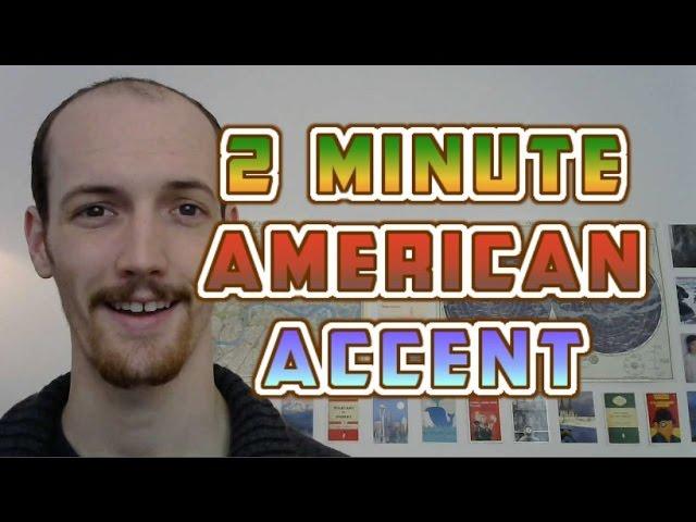 How To Do A General American Accent In UNDER TWO MINUTES