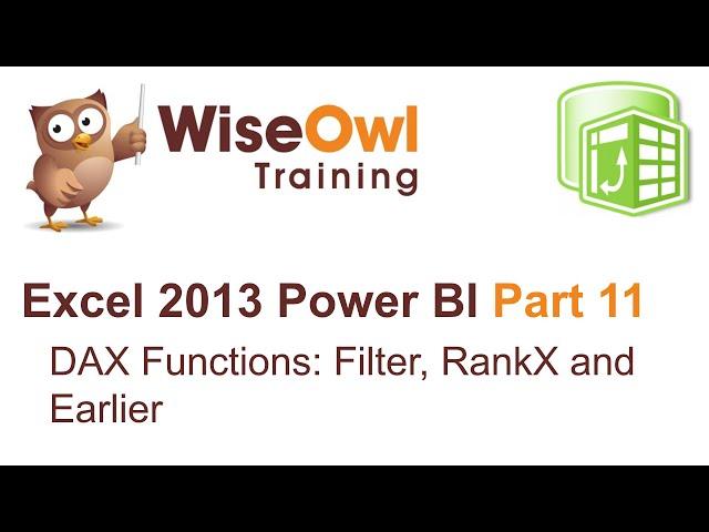 Excel 2013 Power BI Tools Part 11 - DAX Functions: FILTER, RANKX and EARLIER