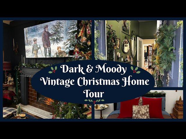 Dark & Moody Vintage Christmas Home Tour   My English Cottage ready for a Cozy Christmas