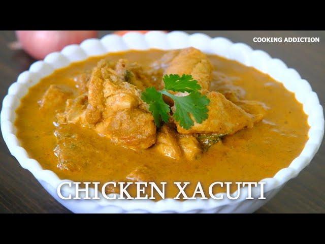 Perfect Chicken Xacuti Recipe | Popular Goan Chicken Curry | Goan Cuisine | Chicken Curry Recipes.