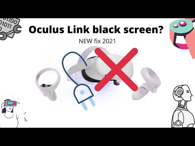 How to fix Oculus Quest 2 Link Black Screen NEW FIX