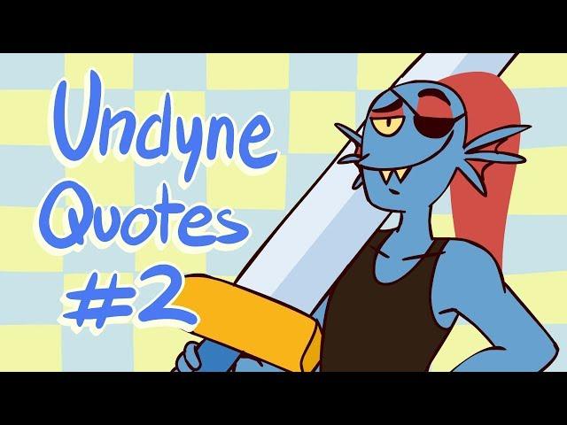 Undyne Quotes #2