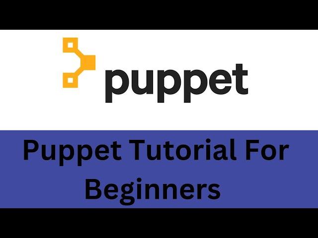 Puppet Tutorial | Puppet Tutorial For Beginners | DevOps Puppet Tutorial | DevOps Tools