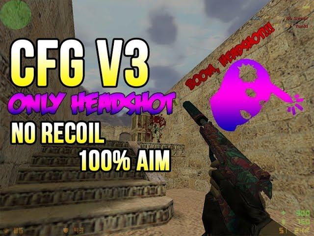  FV3.cfg CS 1.6   100% NORECOIL  2018 