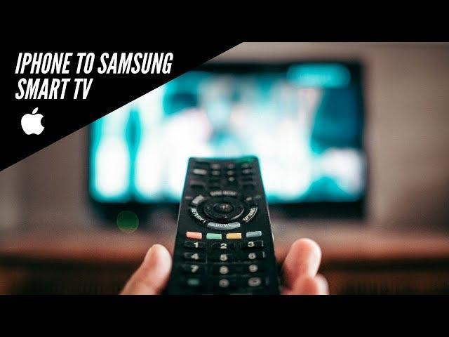 How to Connect iPhone to Samsung Smart TV (Wireless)