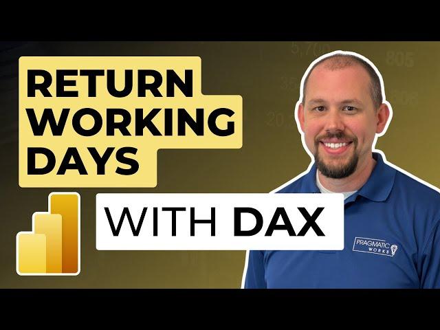 Return Working Days in Power BI using DAX