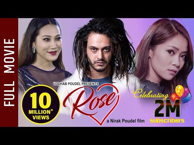 ROSE || New Nepali Full Movie 2019/2076 || Pradeep Khadka, Miruna Magar, Paramita RL Rana, Karma