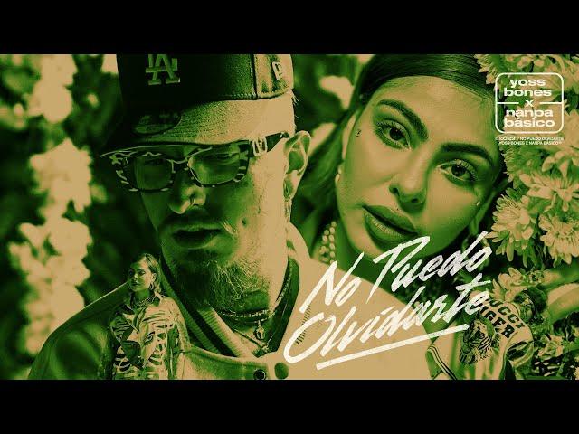 Yoss Bones x Nanpa Basico - No Puedo Olvidarte