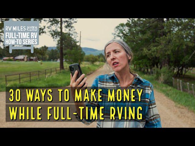 30 Ways To Make Money While Full-Time RVing | RV Miles