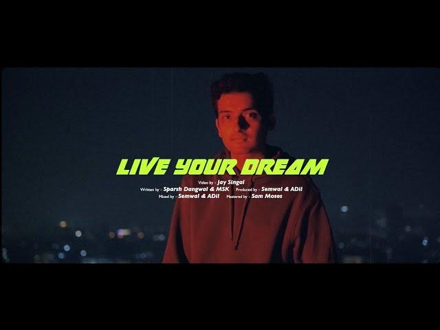 Sparsh Dangwal - Live Your Dream (Official Lyric Visualiser)