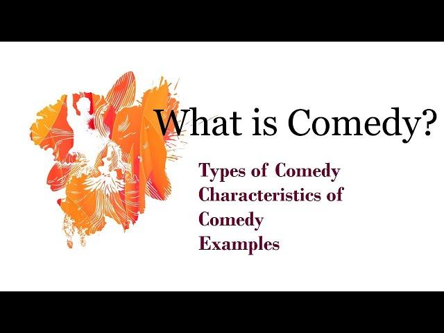 What is Comedy in English Literature?  | Comedy Plays Characteristics