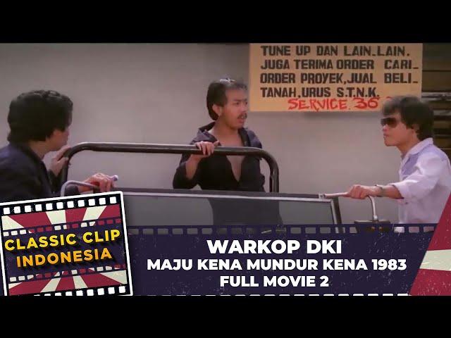 WARKOP DKI   MAJU KENA MUNDUR KENA 1983 FULL MOVIE