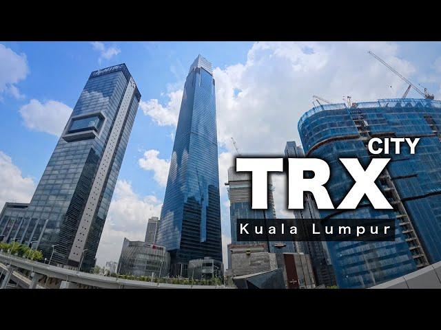 TRX CITY - Mega Development of New CBD in Kuala Lumpur