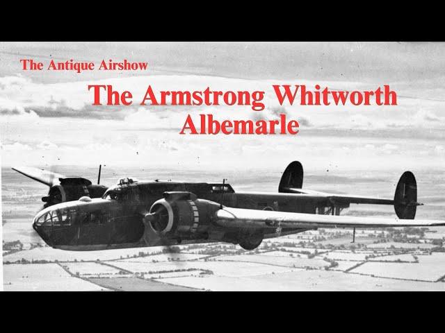 The Unremarkable Workhorse:  The Armstrong Whitworth Albemarle