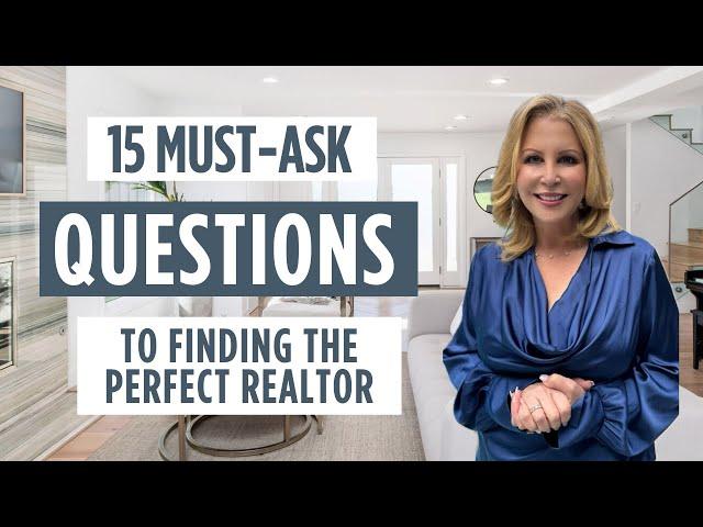 15 Must-Ask Questions To Finding The Perfect Realtor