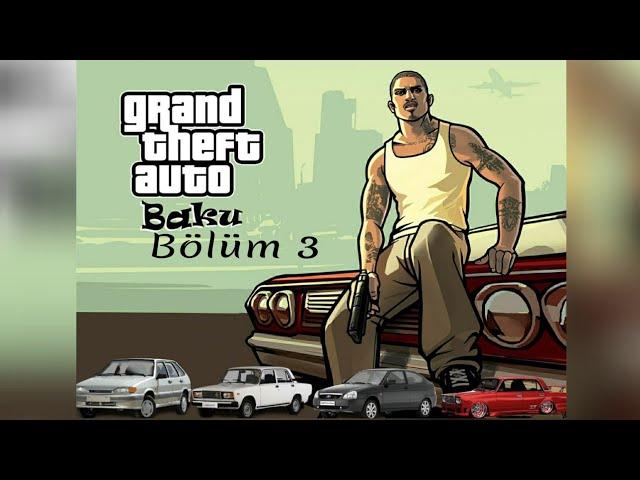 Gta San Andreas Baku modun Yükledim 3 Bölüm Diqqətlə İzlə!!