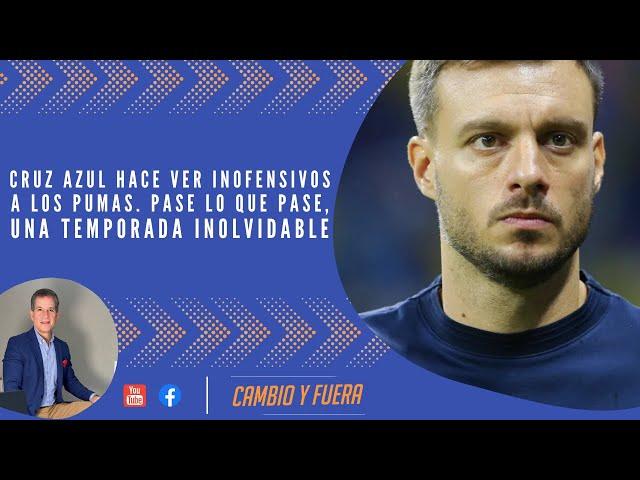 Cruz Azul hace ver inofensivos a los Pumas. Pase lo que pase, una temporada inolvidable