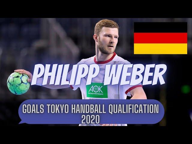 Philipp Weber C B Goals Tokyo Handball Qualification 2020