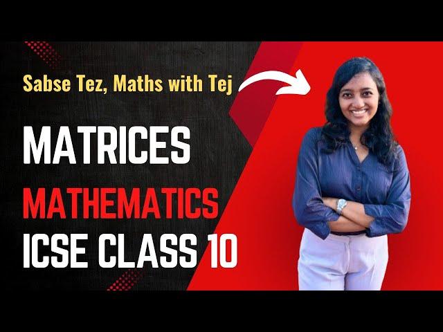 Matrices - Bullet-shot Revision + Solved Questions | ICSE Class 10 Maths | #MathswithTej