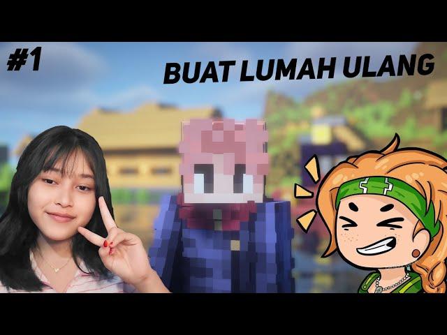 BUAT RUMAH ULANG| MINECRAFT INDONESIA (LIVE)