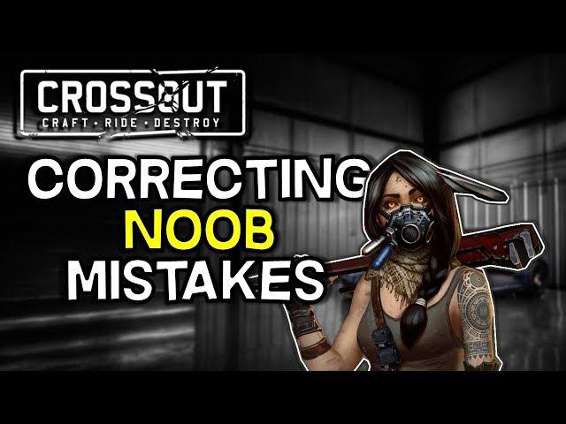 Crossout -- Correcting Common New Player Mistakes