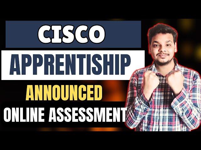 Cisco Apprentiship Online Assessment Out | Cisco Biggest Hiring Drive Started | Exam Pattern