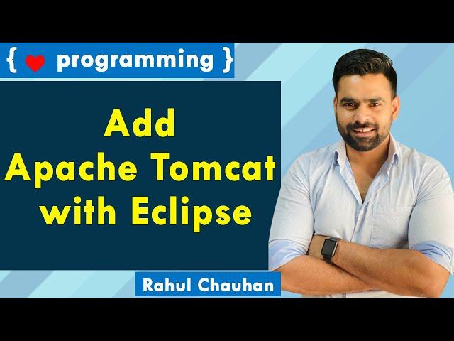 Add Apache Tomcat with Eclipse | Rahul Chauhan Sir | Incapp