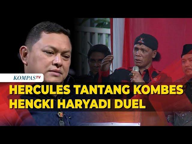 Hercules Tantang Kombes Hengki Haryadi Duel dengan Suara Lantang dan Berapi-Api