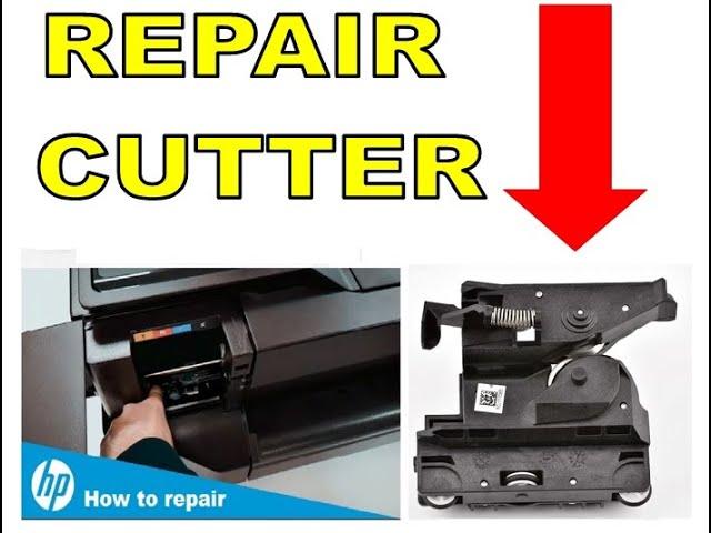 How to Repair the Cutter for the HP (Reparar o cortador)  HP T120 / T520, T100 / T500 e T730 / T830