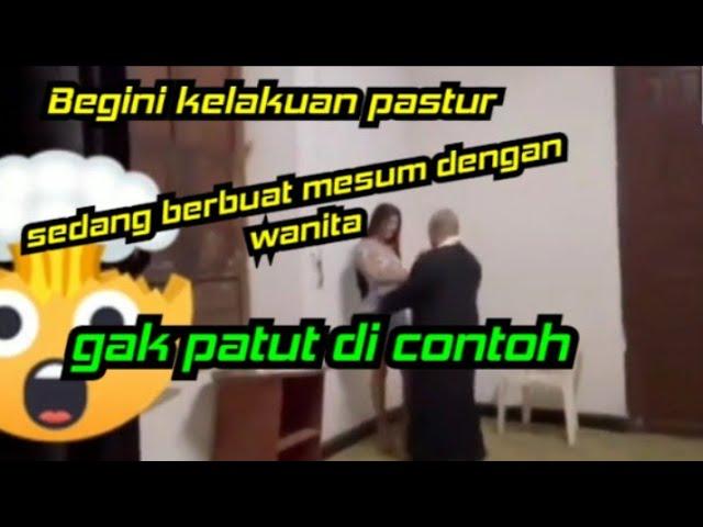 video Pastur cabul yang sengaja di rekam secara sembunyi