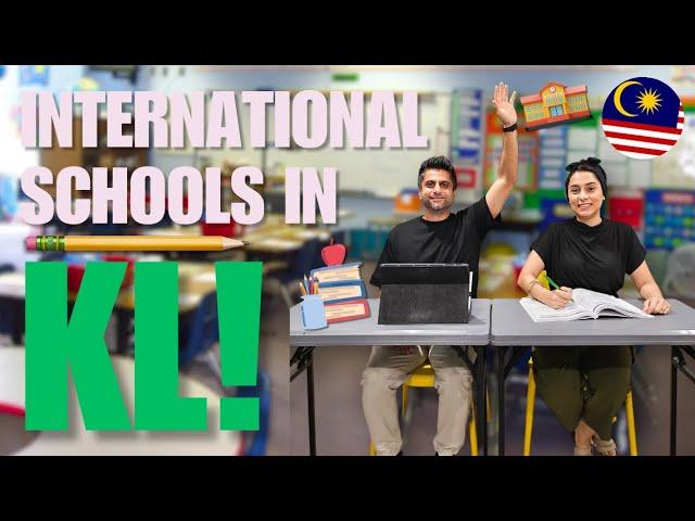 INTERNATIONAL SCHOOLS IN KL MALAYSIA: Ultimate Guide to Choosing the Best School in Kuala Lumpur