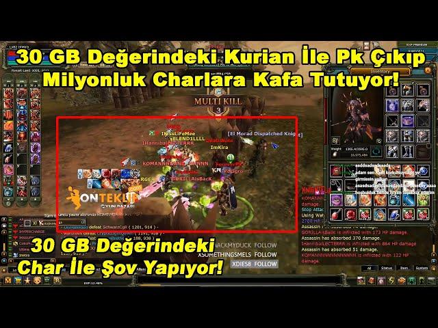 ImKira | 30 GB Değerindeki Kurian İle Pk Çıkıp Milyonluk Charlara Kafa Tutuyor! | Knight Online