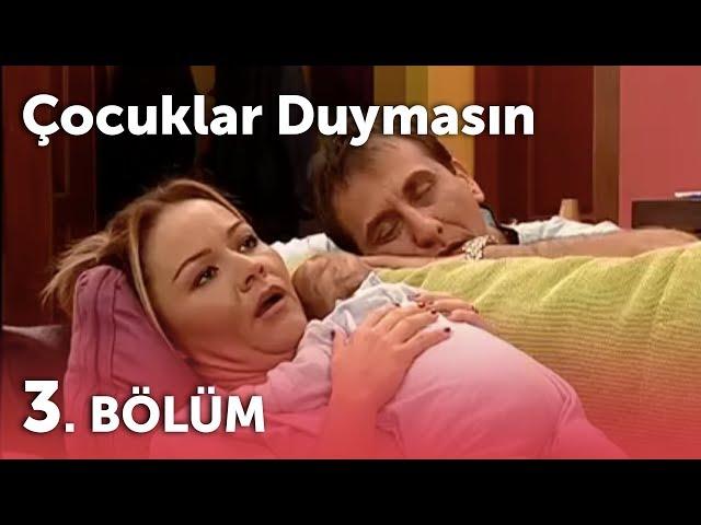 Çocuklar Duymasın 3.Sezon - 3.Bölüm