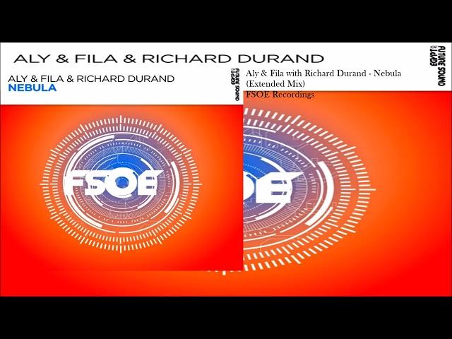 Aly & Fila with Richard Durand - Nebula (Extended Mix)