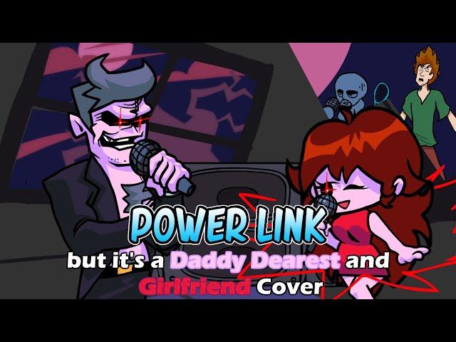 Daddy Dearest awakens GF's Inner Demon (Power Link but it's a Daddy Dearest and GF cover)