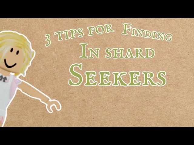 3 Tips For Finding Shards In Shard Seekers | Roblox