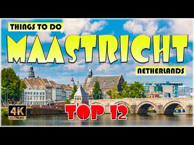 12 Best Things to do in Maastricht (Netherlands) | Maastricht Travel 4K