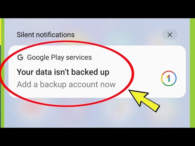 Google fix your data isn't backed up | add a backup account now problem solved