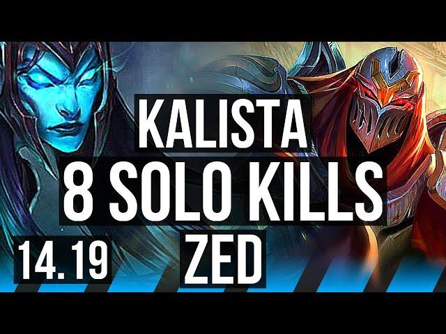 KALISTA vs ZED (MID) | 8 solo kills | EUW Diamond | 14.19