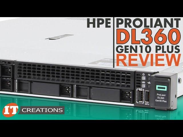 HPE ProLiant DL360 Gen10 PLUS REVIEW…Finally! | IT Creations