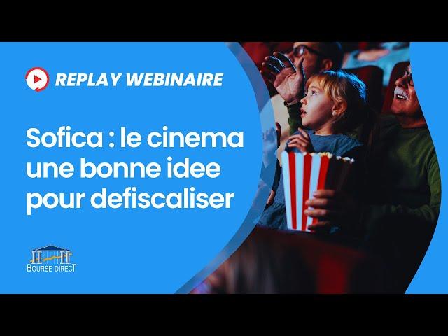 SOFICA : Le cinéma, une bonne idée pour défiscaliser ?