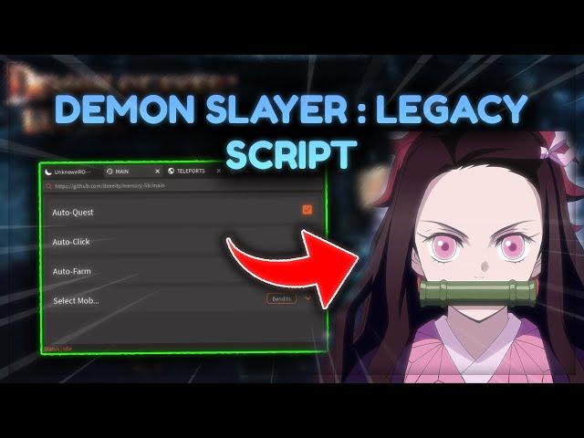 *NEW* DEMON SLAYER: LEGACY SCRIPT/HACK  AUTO FARM & MORE!  Roblox Demon Slayer Legacy Script