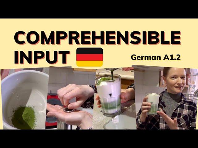 Ich mache einen Matcha: german comprehensible input | input comprensible alemán